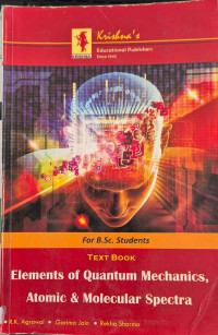 ELEMENTS OF QUANTUM  MECHANICS ATOMIC & MOLECULAR SPECTRA